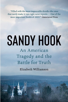 Sandy Hook: An American Tragedy and the Battle for Truth book