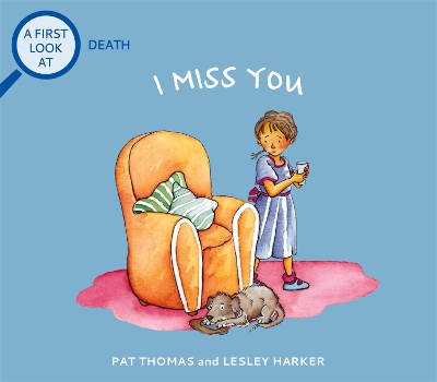 A First Look At: Death: I Miss You by Pat Thomas