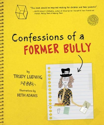 Confessions of a Former Bully by Trudy Ludwig