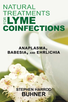 Natural Treatments for Lyme Coinfections book