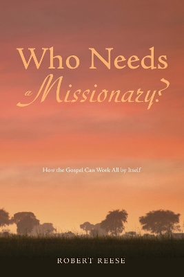 Who Needs a Missionary? book