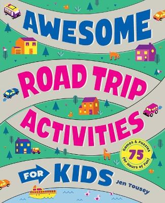 Awesome Road Trip Activities for Kids book