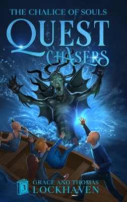 The Chalice of Souls (Book 3): Quest Chasers book