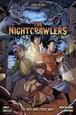 The Nightcrawlers Vol 1: The Boy Who Cried, Wolf by Marco Lopez