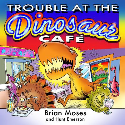 TROUBLE AT THE DINOSAUR CAFE book