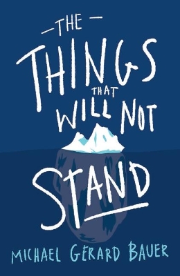The Things That Will Not Stand book