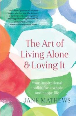 Art of Living Alone and Loving It book