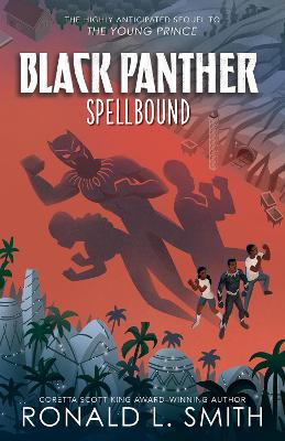 Black Panther: Spellbound (Marvel) by Ronald L. Smith