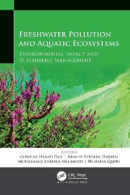 Freshwater Pollution and Aquatic Ecosystems: Environmental Impact and Sustainable Management book