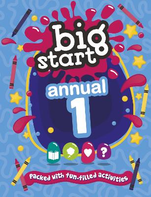 Big Start Annual 1: Packed with fun-filled activities book