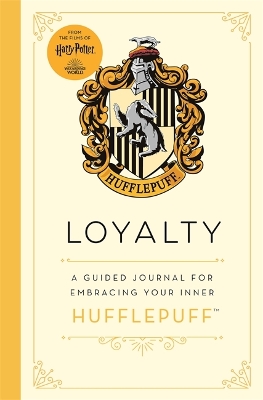 Harry Potter Hufflepuff Guided Journal : Loyalty: The perfect gift for Harry Potter fans book