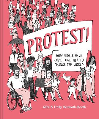 Protest!: How people have come together to change the world book