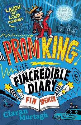 Prom King: The Fincredible Diary of Fin Spencer book