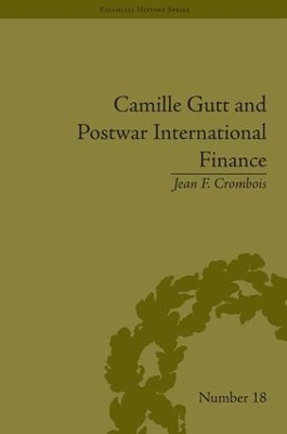 Camille Gutt and Postwar International Finance book