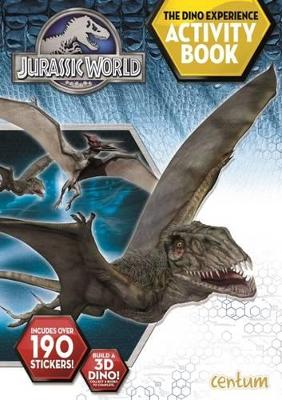 Jurassic World: Dino Experience Activity Book book