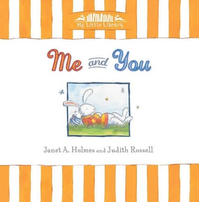 My Little Library - Me and You by Janet A. Holmes