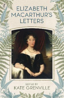 Elizabeth Macarthur's Letters book
