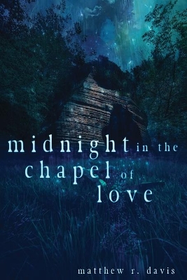 Midnight in the Chapel of Love book