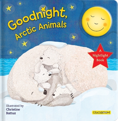 Goodnight, Arctic Animals: A Nightlight Book book