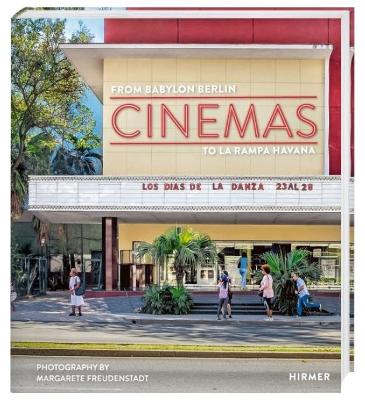 Cinemas: From Babylon Berlon to La Rampa Havana book