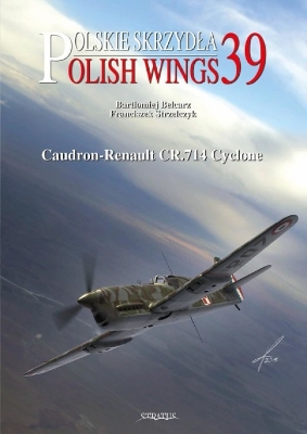 Polish Wings No. 39 Caudron-Renault CR.714 Cyclone book