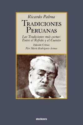 Tradiciones Peruanas - Las Tradiciones Mas Cortas: Entre El Refran Y El Cuento book