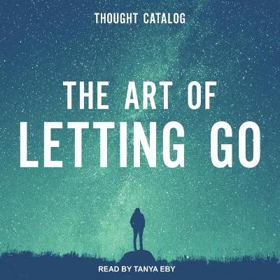 The Art of Letting Go book