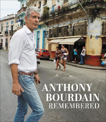 Anthony Bourdain Remembered book