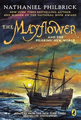 Mayflower and the Pilgrims' New World by Nathaniel Philbrick