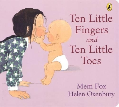 Ten Little Fingers & Ten Little Toes Board Book book