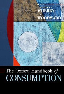 The Oxford Handbook of Consumption book