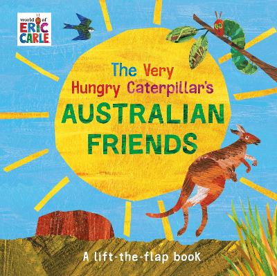The Very Hungry Caterpillar's Australian Friends book