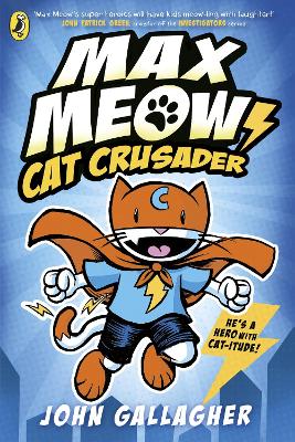 Max Meow Book 1: Cat Crusader book