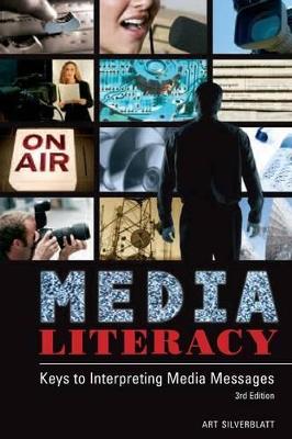 Media Literacy by Art Silverblatt