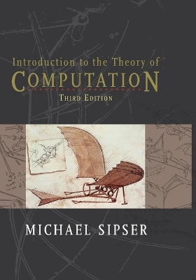 Introduction to the Theory of Computation by Michael Sipser