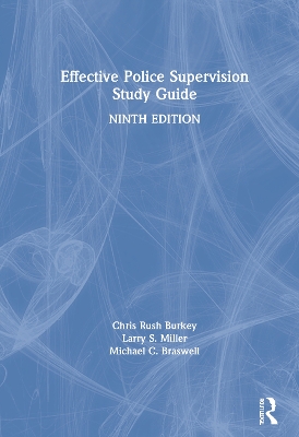 Effective Police Supervision Study Guide by Chris Rush Burkey