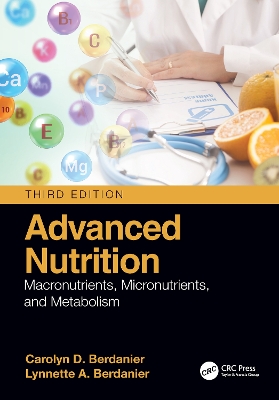 Advanced Nutrition: Macronutrients, Micronutrients, and Metabolism book