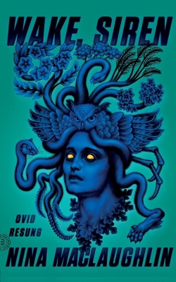 Wake, Siren: Ovid Resung book