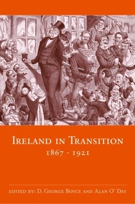 Ireland in Transition, 1867-1921 by D. George Boyce