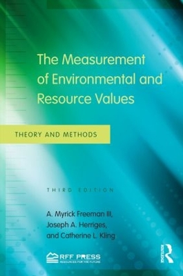 The Measurement of Environmental and Resource Values by A. Myrick Freeman III