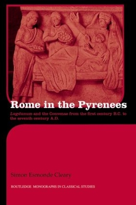 Rome in the Pyrenees by Simon Esmonde-Cleary