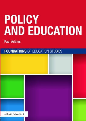 Policy and Education by Paul Adams