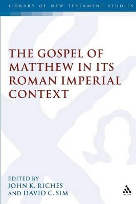 The Gospel of Matthew in its Roman Imperial Context book