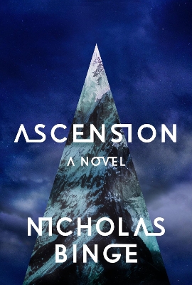 Ascension: A Novel by Nicholas Binge