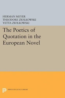 The Poetics of Quotation in the European Novel by Herman Meyer