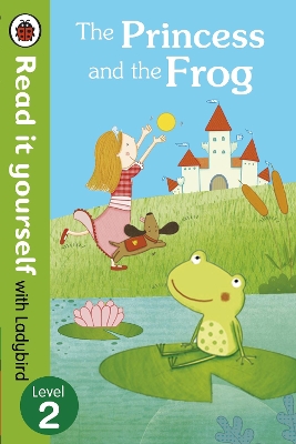 Princess and the Frog - Read it yourself with Ladybird book