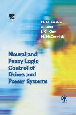 Neural and Fuzzy Logic Control of Drives and Power Systems book