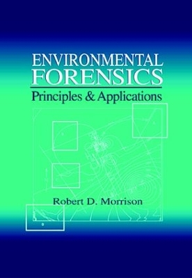 Environmental Forensics by Robert D. Morrison