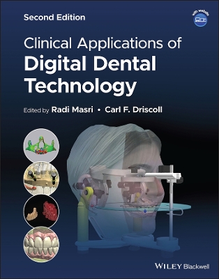 Clinical Applications of Digital Dental Technology by Radi Masri