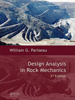 Design Analysis in Rock Mechanics, Third Edition by William G. Pariseau